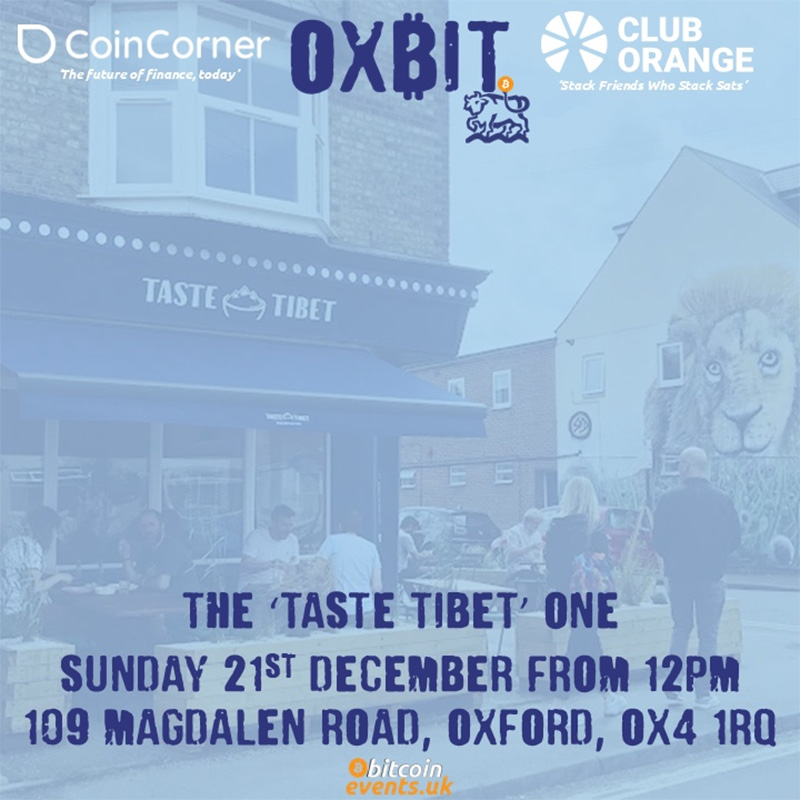Ox₿it Meetup - The ‘Taste Tibet’ One 1 Ox₿it Meetup - The ‘Taste Tibet’ One