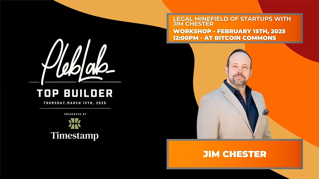 PlebLab Top Builder Season 2 Workshop - Eight Common Legal Mistakes that Startups Make with Jim Chester / Video 1 PlebLab Top Builder Season 2 Workshop - Eight Common Legal Mistakes