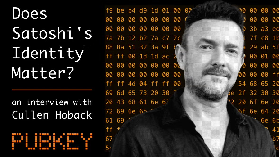 PubKey Bitcoin Meetup - Does Satoshi's Identity Matter? – an Interview with Cullen Hoback