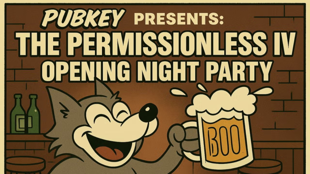 PubKey Bitcoin Meetup - The Permissionless IV Opening Night Party