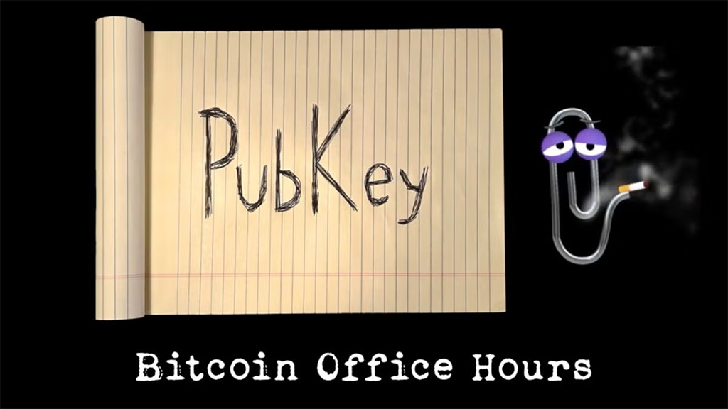 PubKey Bitcoin Office Hours