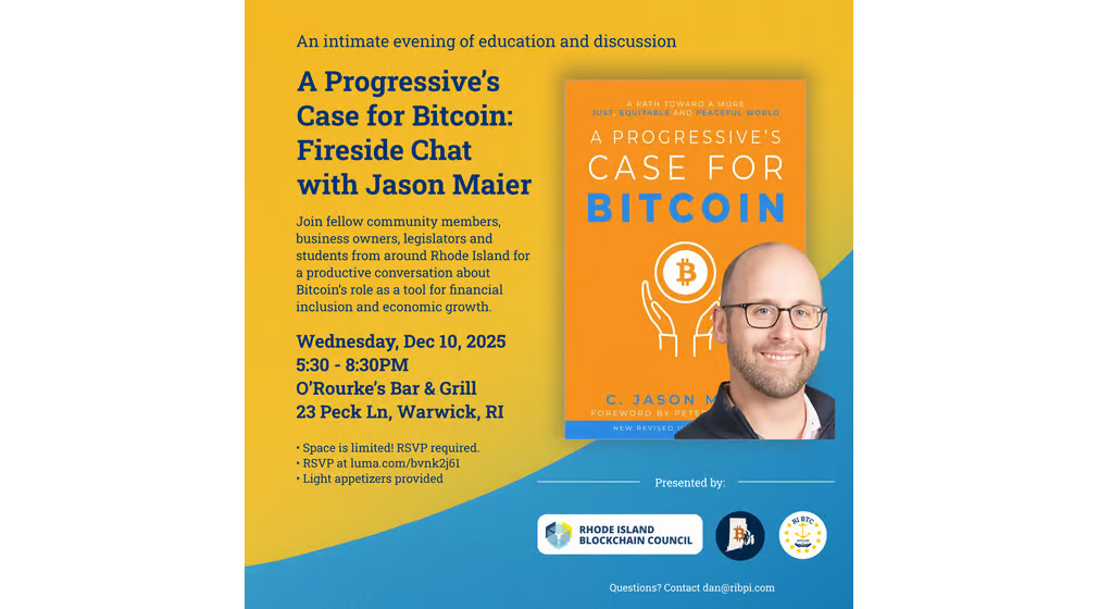 Rhode Island Bitcoin Meetup - A Progressive's Case for Bitcoin: Fireside Chat with Jason Maier 1 Rhode Island Bitcoin Meetup - A Progressive's Case for Bitcoin: Fireside Chat with Jason Maier