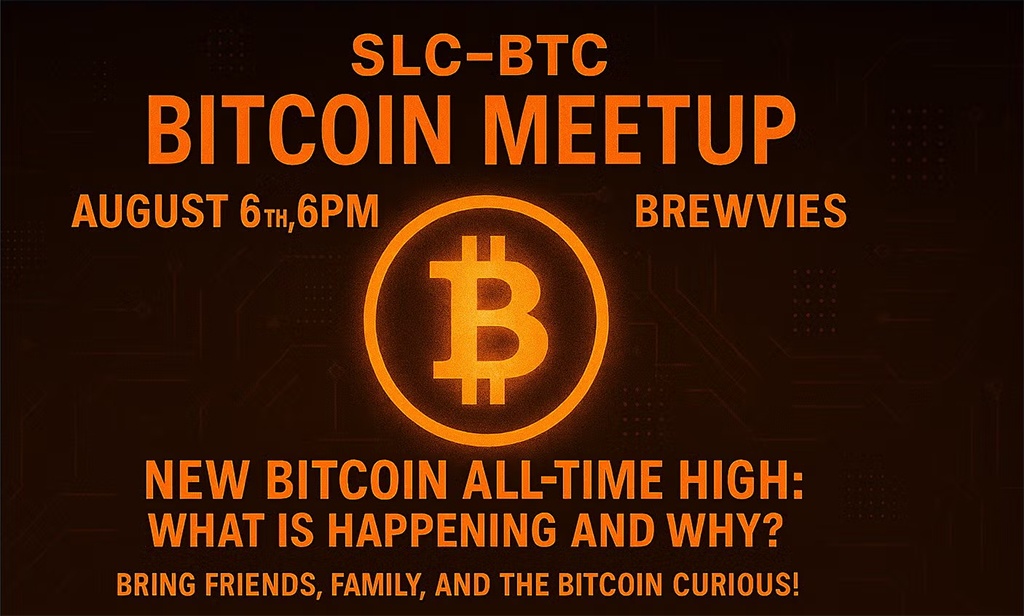 Salt Lake Bitcoin Meetup - New All-Time High!