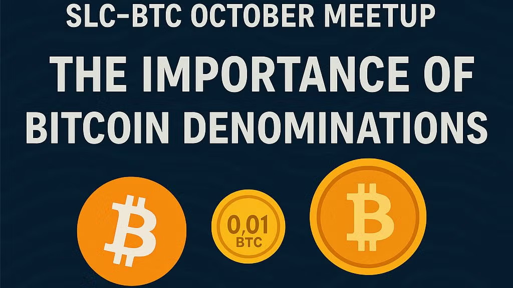 Salt Lake Bitcoin Meetup - The Importance of Bitcoin Denominations