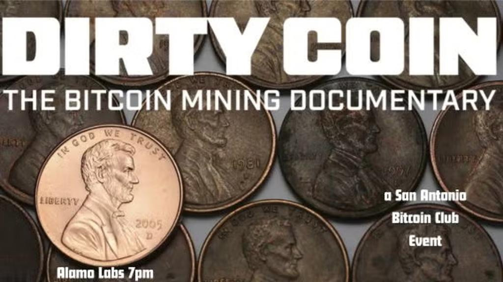 San Antonio Bitcoin Club - Dirty Coin Screening
