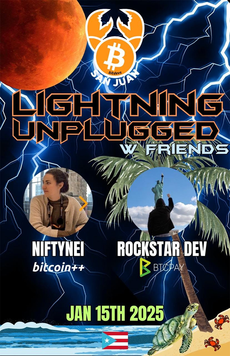 San Juan BitDevs (Extended) Socratic Seminar #16 - Lightning Unplugged with Nifty Nei and Rockstar Dev