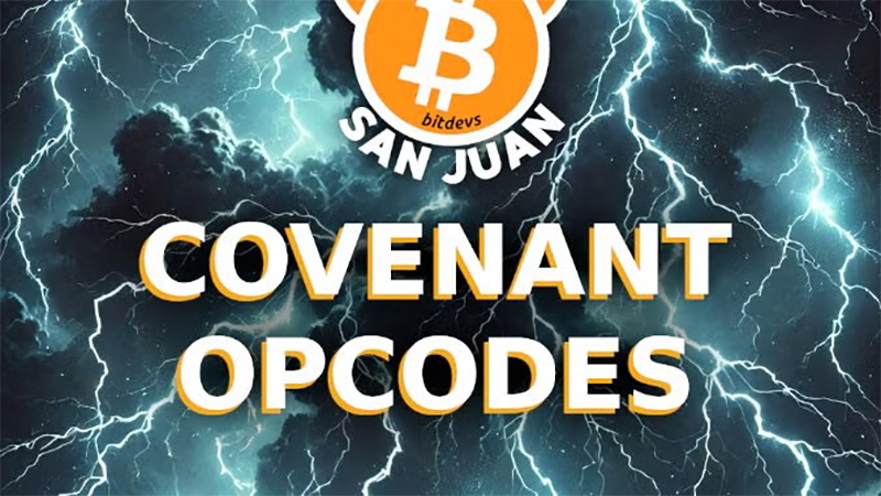 San Juan BitDevs Socratic Seminar #17 - Covenant Opcodes