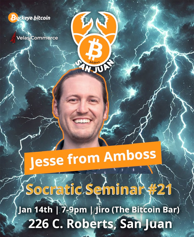 San Juan BitDevs Socratic Seminar #21 with Jesse Shrader, Amboss