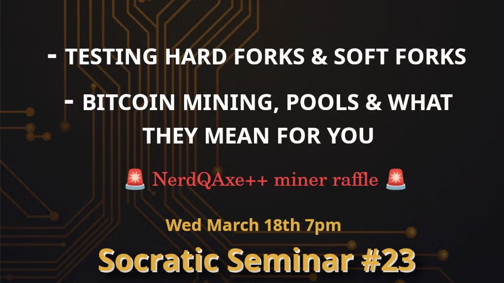 San Juan BitDevs Socratic Seminar #23 Testing Hard Forks and Soft Forks