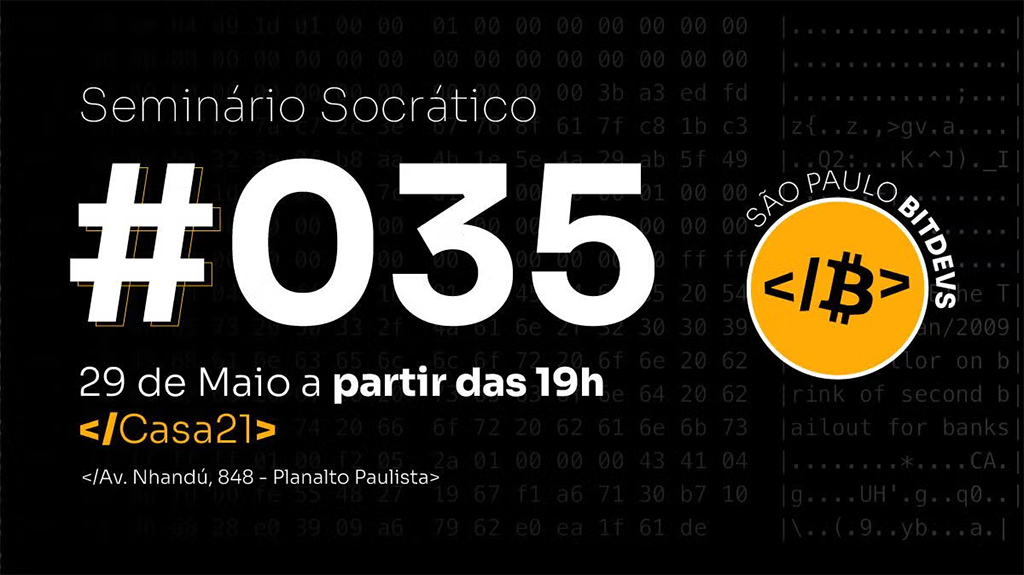 São Paulo Bitdevs - Seminário Socrático de Bitcoin #035