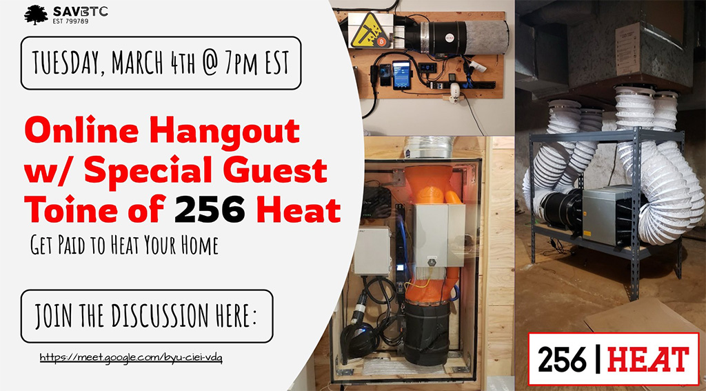 Savannah Bitcoin Hangout Online - Mar'25 with Toine of 256 Heat