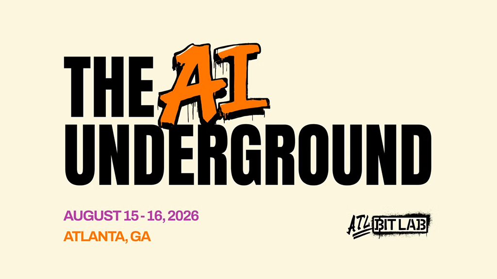 The AI Underground 2026 Atlanta 1 The AI Underground 2026 Atlanta