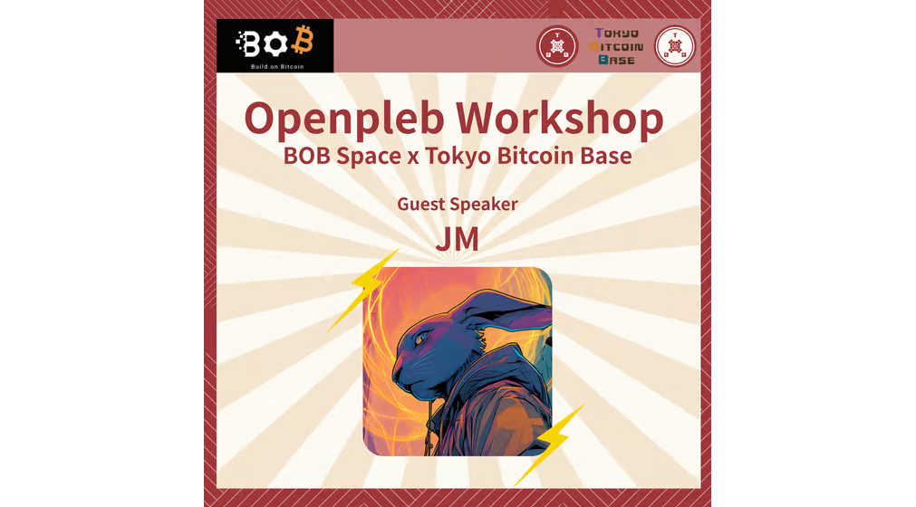 Top Bitcoin Meetups This Week - December 8-14, 2025 6 Tokyo Bitcoin Base x BOB Space - Openpleb Workshop