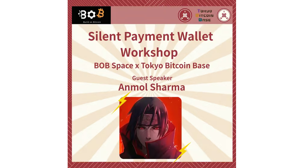 Top Bitcoin Meetups This Week - December 8-14, 2025 2 Tokyo Bitcoin Base x BOB Space - Silent Payment Wallet (Shroud) Workshop