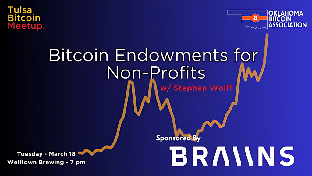 Tulsa Bitcoin Meetup - Bitcoin Endowments for Non-Profits