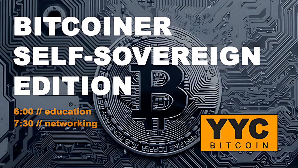 YYC Bitcoin Self Sovereign Edition