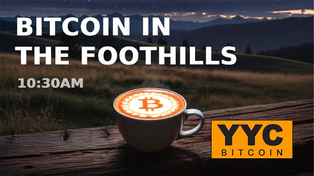 YYC Bitcoin in the Foothills