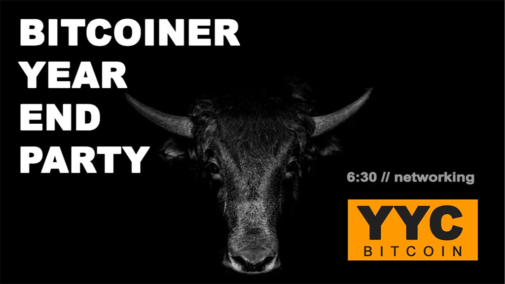 YYC Bitcoiner Year End Party 1 YYC Bitcoiner Year End Party